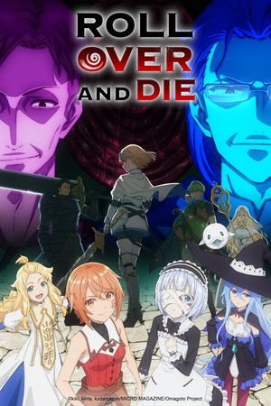 ROLL OVER AND DIE: I Will Fight for an Ordinary Life with My Love and Cursed Sword! - Poster